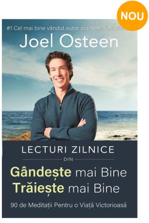 Lecturi zilnice din Gândește mai bine, trăiește mai bine, Joel Osteen